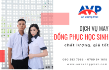 Dịch vụ may đồng phục học sinh chất lượng, giá tốt tại An Vượng Phát